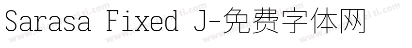 Sarasa Fixed J字体转换